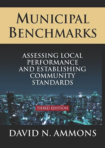 Municipal Benchmarks: Assessing Local Performance and Establishing Community Standards