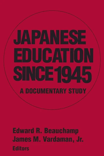 Japanese Education since 1945: A Documentary Study