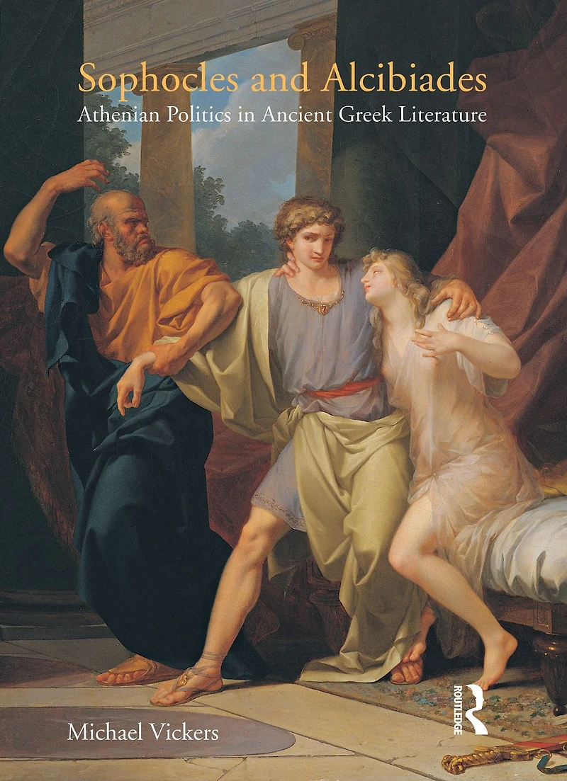 Sophocles and Alcibiades: Athenian Politics Ancient Greek Literature
