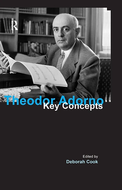 Theodor Adorno: Key Concepts