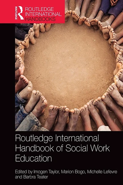 Routledge International Handbook of Social Work Education