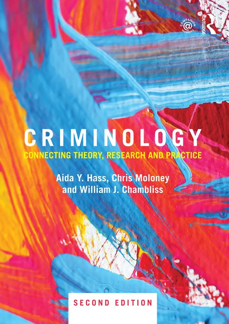 Criminology: Connecting Theory, Research and Practice