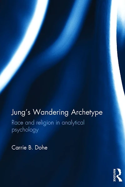 Jung's Wandering Archetype: Race and religion analytical psychology