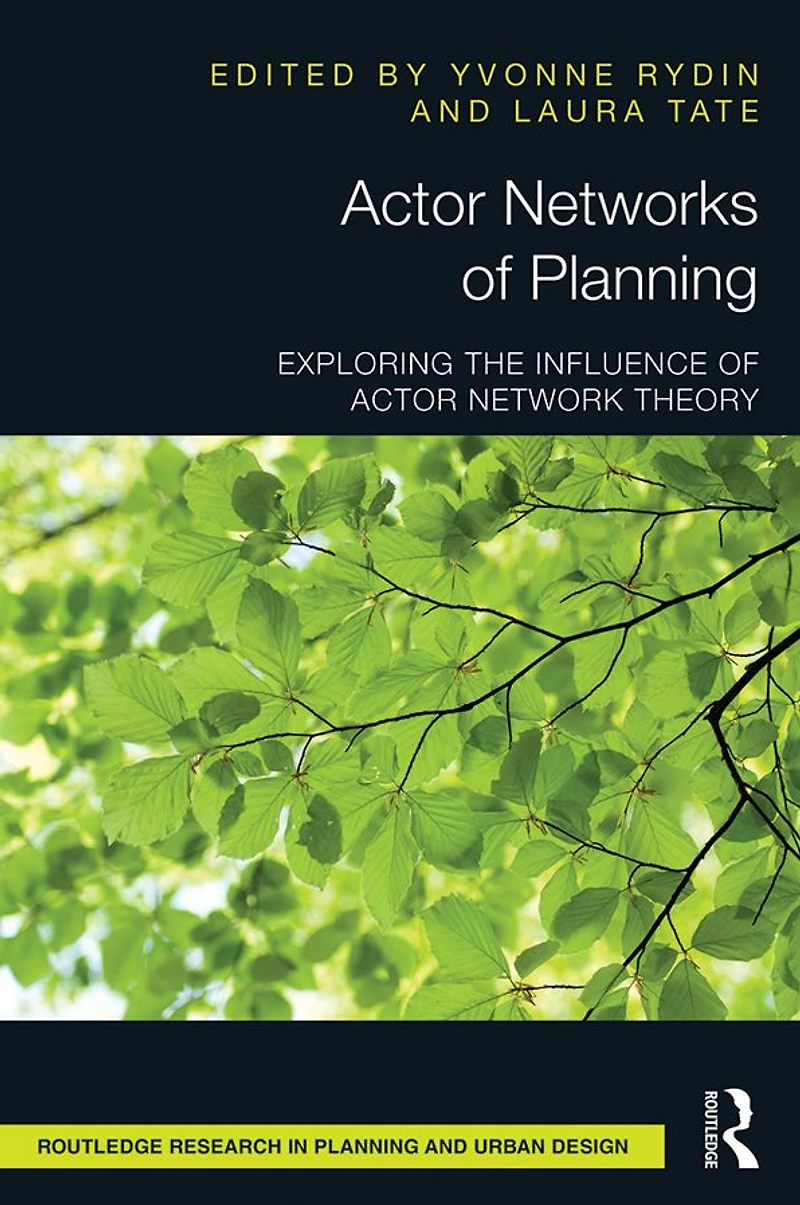 Actor Networks of Planning: Exploring the Influence Network Theory