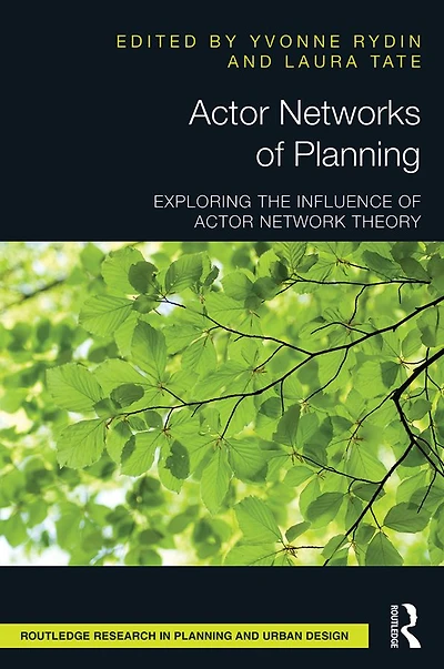 Actor Networks of Planning: Exploring the Influence Network Theory