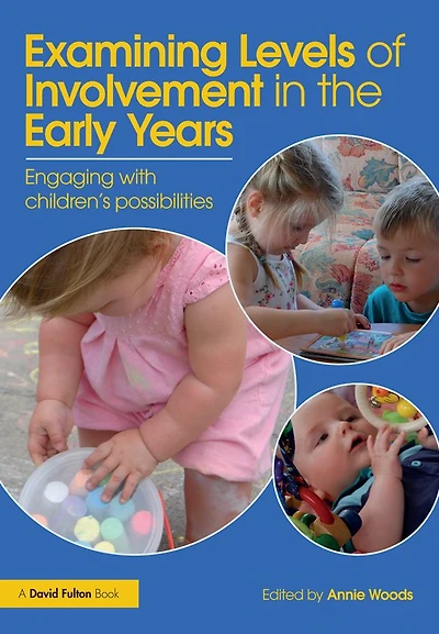 Examining Levels of Involvement the Early Years: Engaging with children's possibilities