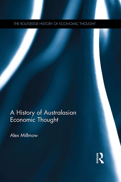 A History of Australasian Economic Thought