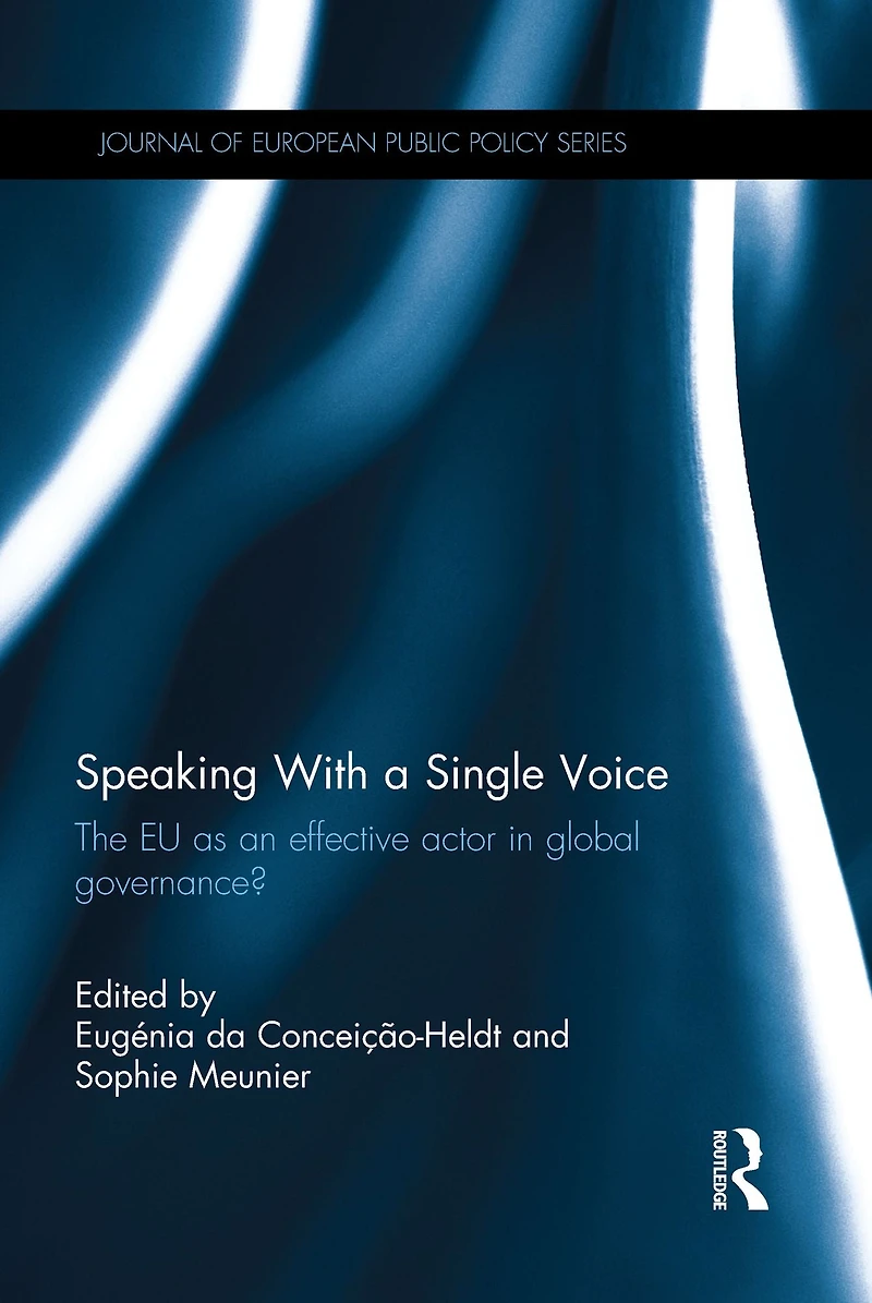 Speaking With a Single Voice: The EU as an effective actor global governance?