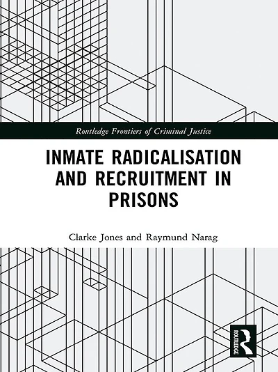 Inmate Radicalisation and Recruitment Prisons