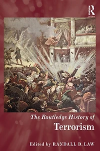 The Routledge History of Terrorism