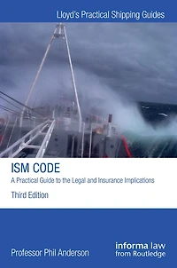 the ISM Code: A Practical Guide to Legal and Insurance Implications