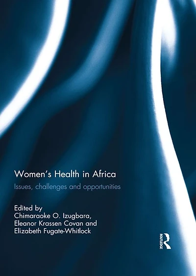 Women's Health Africa: Issues, Challenges and Opportunities