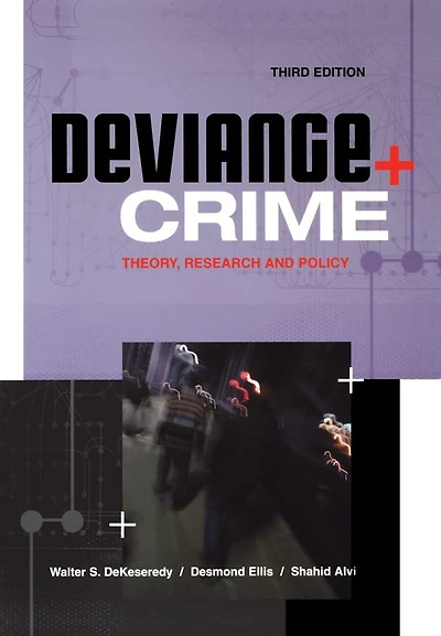 Deviance and Crime: Theory, Research Policy