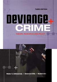 Deviance and Crime: Theory, Research Policy