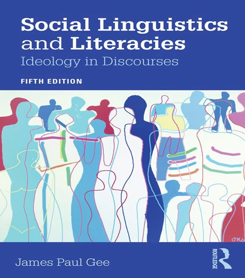 Social Linguistics and Literacies: Ideology Discourses