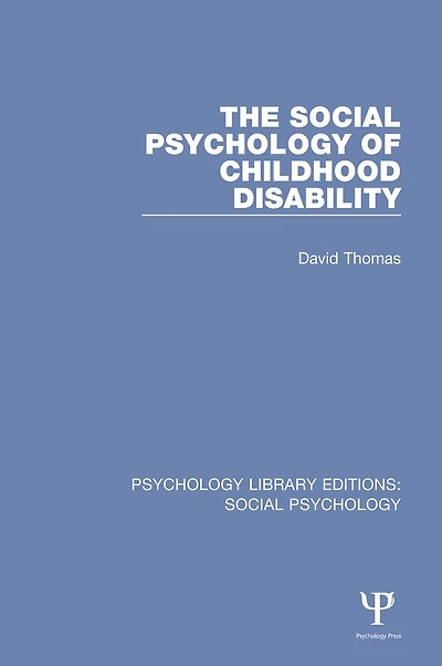 The Social Psychology of Childhood Disability