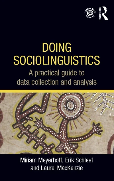Doing Sociolinguistics: A practical guide to data collection and analysis