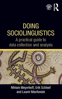 Doing Sociolinguistics: A practical guide to data collection and analysis