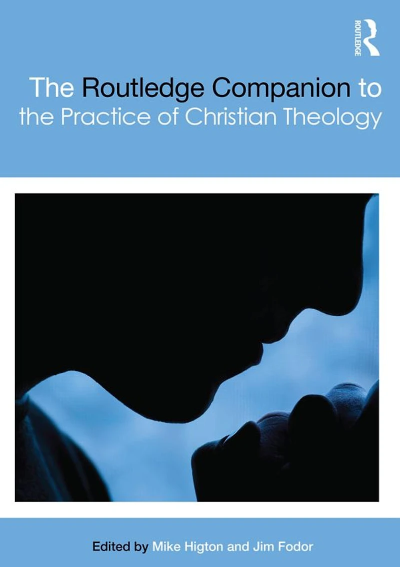 the Routledge Companion to Practice of Christian Theology