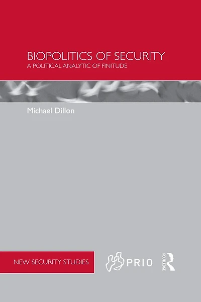 Biopolitics of Security: A Political Analytic Finitude
