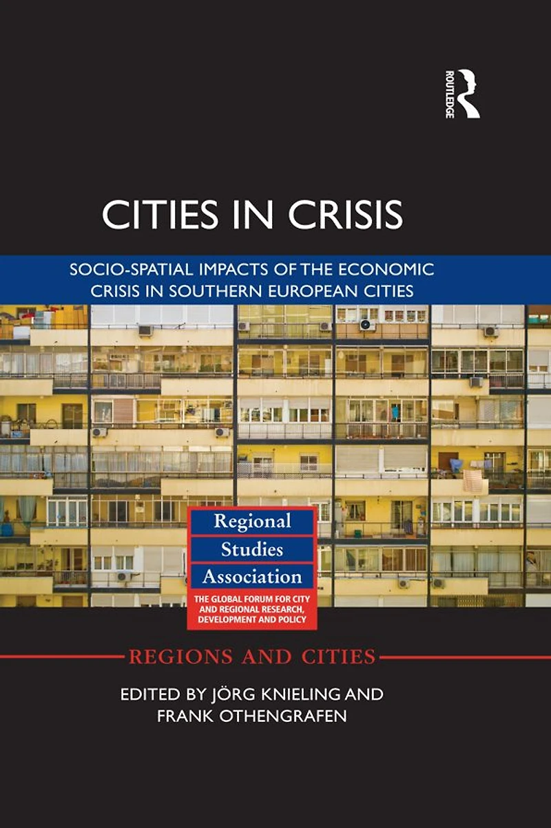 cities Crisis: Socio-spatial impacts of the economic crisis Southern European