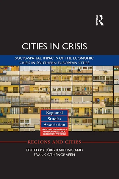 cities Crisis: Socio-spatial impacts of the economic crisis Southern European