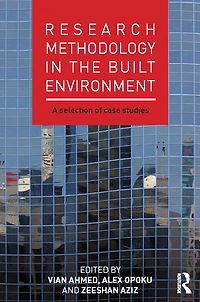Research Methodology the Built Environment: A Selection of Case Studies