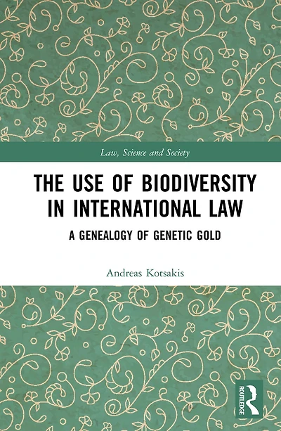 The Use of Biodiversity International Law: A Genealogy Genetic Gold