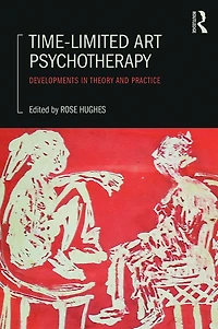 Time-Limited Art Psychotherapy: Developments Theory and Practice