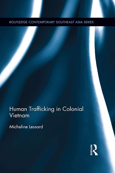Human Trafficking Colonial Vietnam