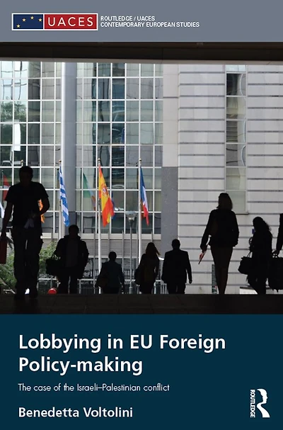 Lobbying EU Foreign Policy-making: the case of Israeli-Palestinian conflict