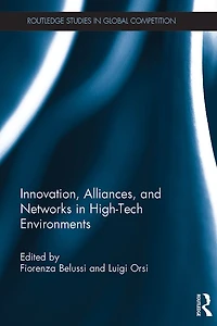 Innovation, Alliances, and Networks High-Tech Environments