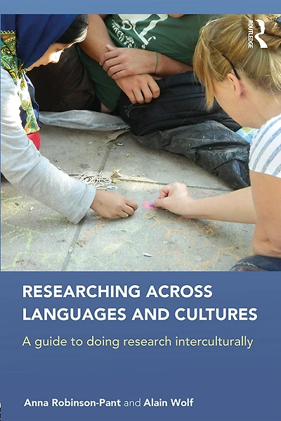Researching Across Languages and Cultures: A guide to doing research interculturally