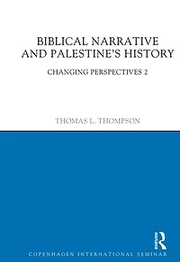 Biblical Narrative and Palestine's History: Changing Perspectives 2