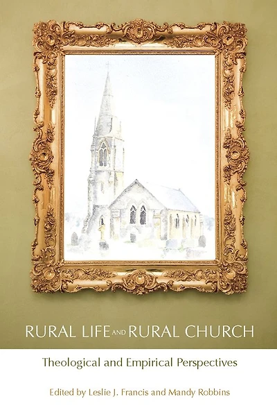 Rural Life and Church: Theological Empirical Perspectives