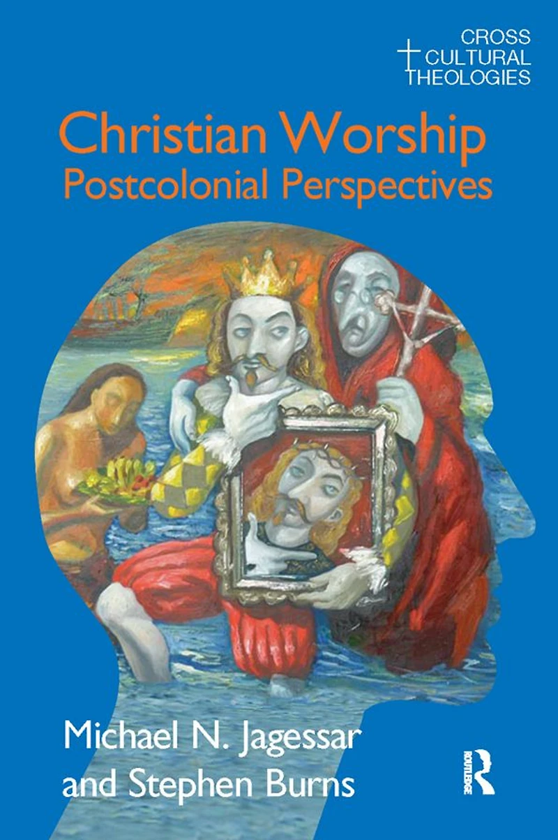 Christian Worship: Postcolonial Perspectives