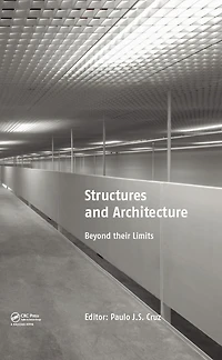 Structures and Architecture: Beyond their Limits