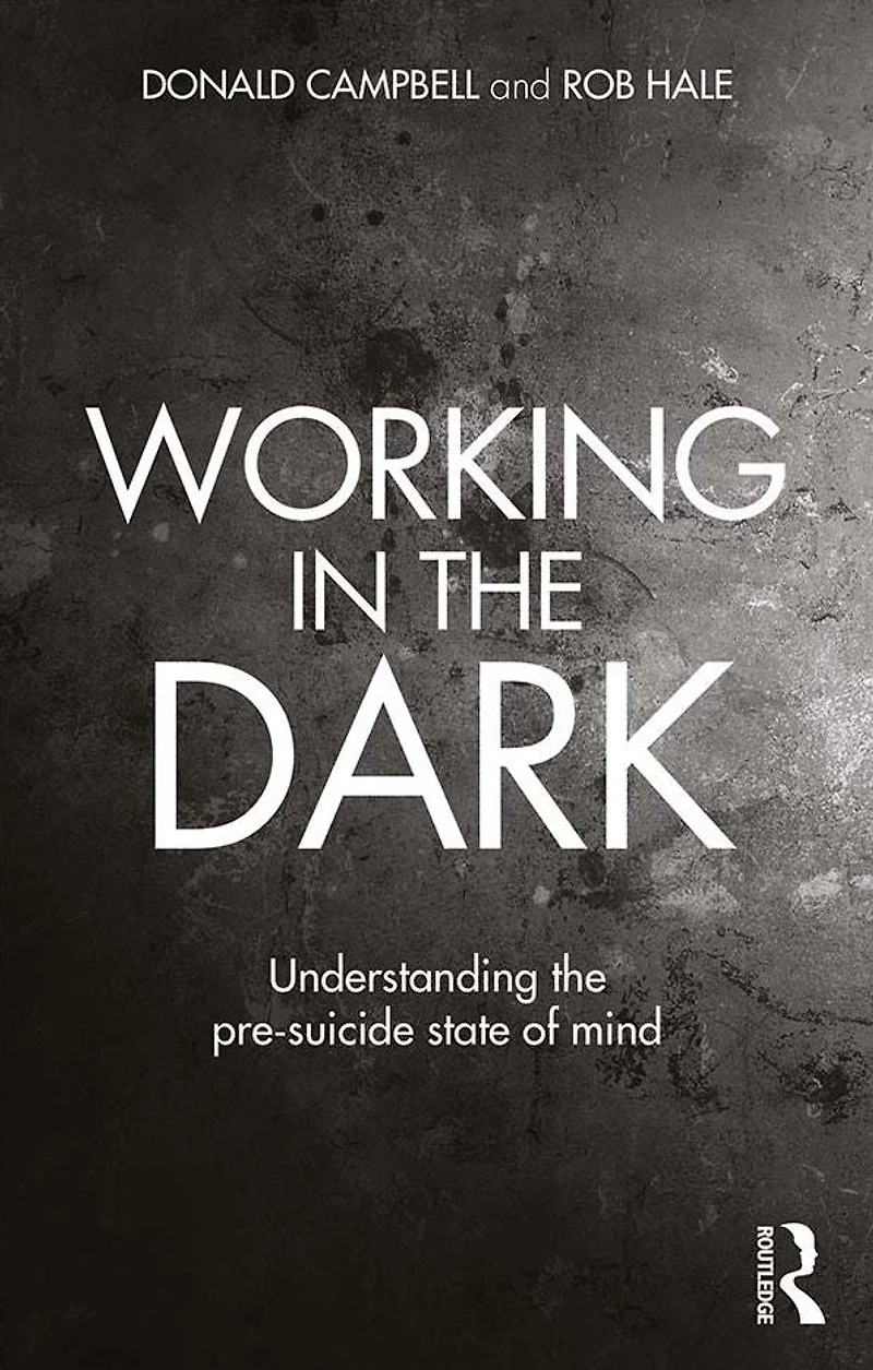 Working the Dark: Understanding pre-suicide state of mind
