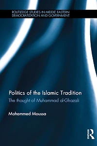 Politics of The Islamic Tradition: Thought Muhammad Al-Ghazali