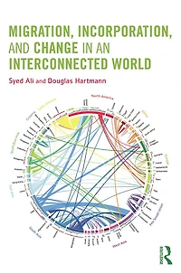 Migration, Incorporation, and Change an Interconnected World