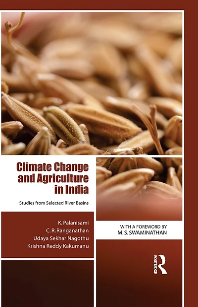Climate Change and Agriculture India: Studies from Selected River Basins