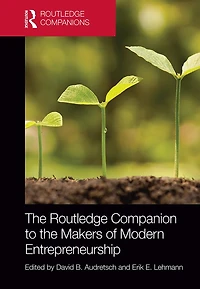 the Routledge Companion to Makers of Modern Entrepreneurship
