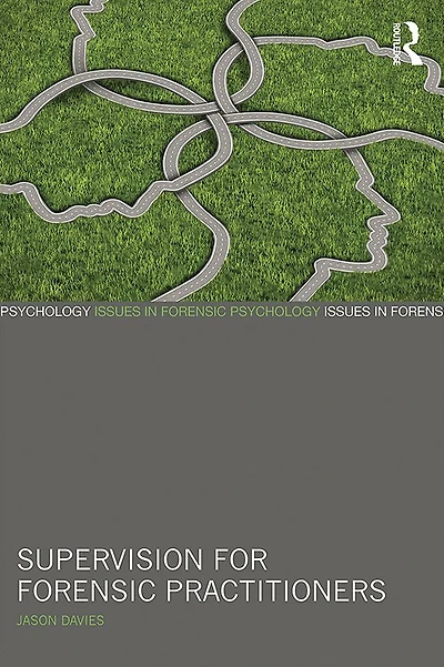 Supervision for Forensic Practitioners