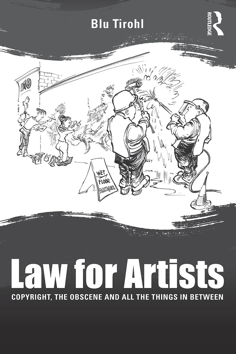 Law for Artists: Copyright, the obscene and all things between