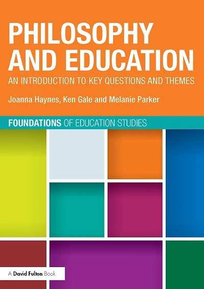 Philosophy and Education: An introduction to key questions themes