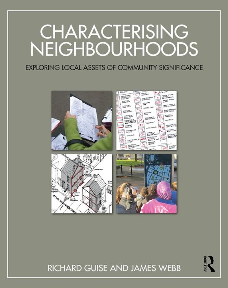 Characterising Neighbourhoods: Exploring Local Assets of Community Significance