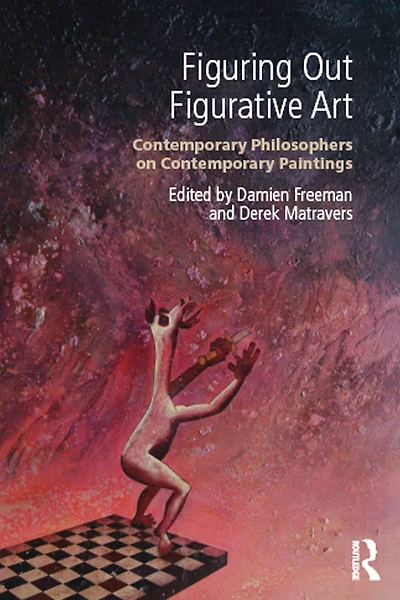 Figuring Out Figurative Art: Contemporary Philosophers on Paintings