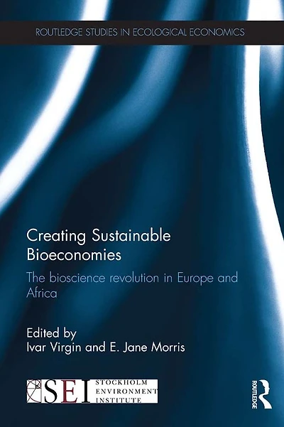 Creating Sustainable Bioeconomies: The bioscience revolution Europe and Africa