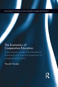 the Economics of cooperative Education: A practitioner's guide to theoretical framework and empirical assessment education
