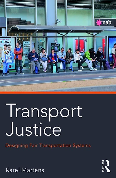 Transport Justice: Designing fair transportation systems